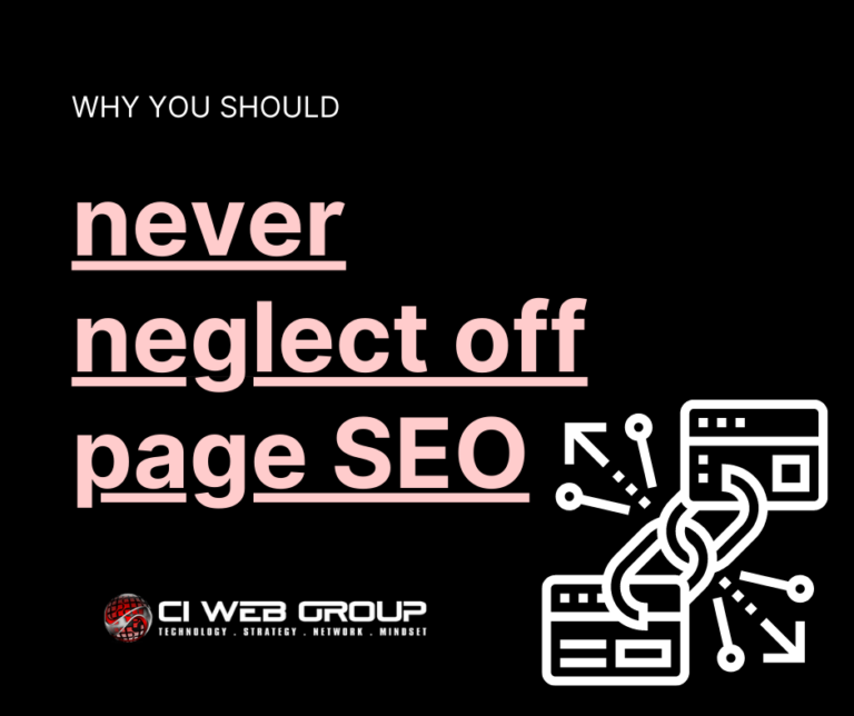 WHY YOU SHOULD NEVER NEGLECT OFF-PAGE SEO | CI Web Group