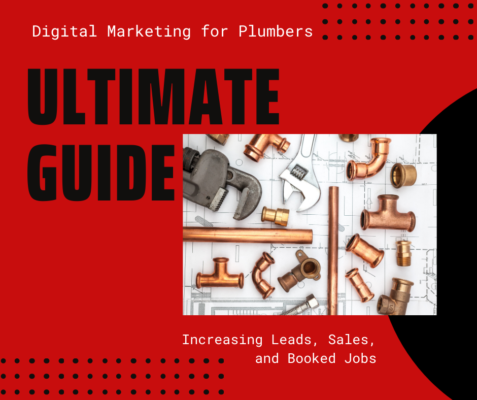 Plumber Digital Marketing: The Ultimate Guide to Increasing Leads, Sales, and Booked Jobs | CI Web Group