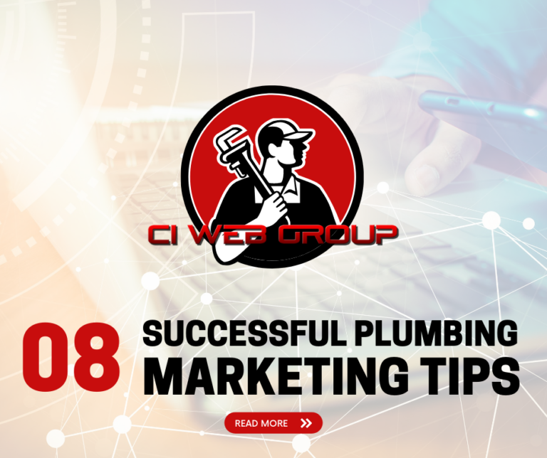 8 successful plumbing marketing tips by CI Web Group