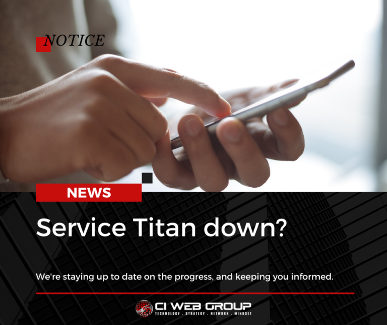 Why is Service Titan Down? | CI Web Group