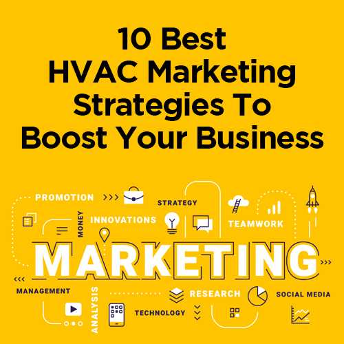 10 Best HVAC Marketing Strategies To Boost Your Business