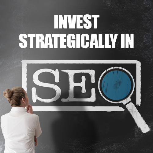 How to Invest Strategically in SEO For Your Business