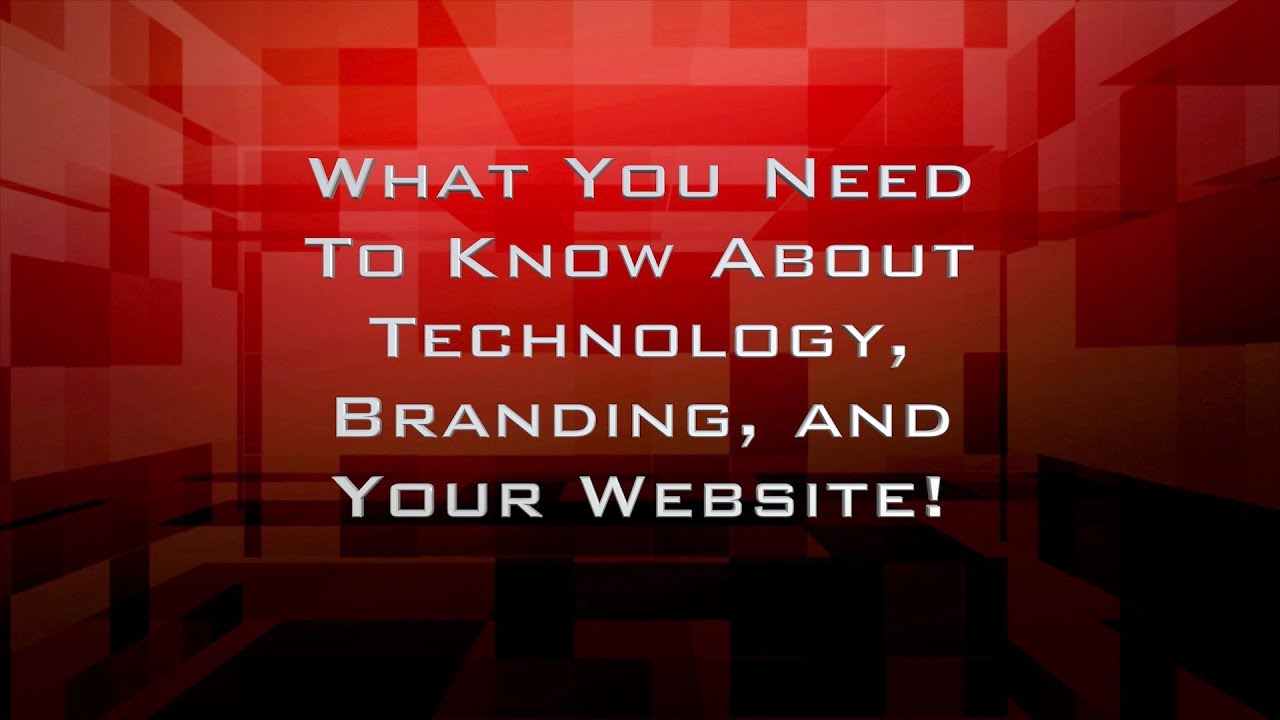 What You Need To Know About Technology, Branding, and Your Website | CI Web Group Digital Marketing