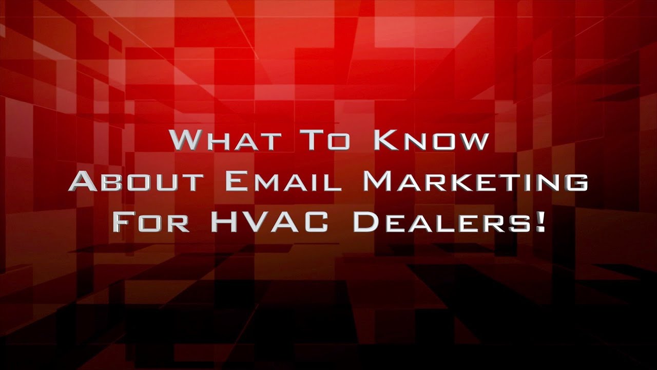 What To Know About Email Marketing For HVAC Dealers | CI Web Group Digital Marketing Agency