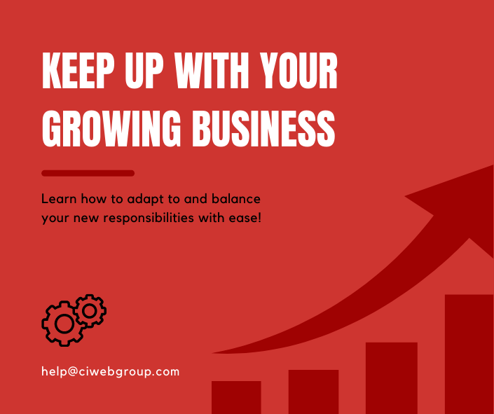 Keep Up With Your Growing Business