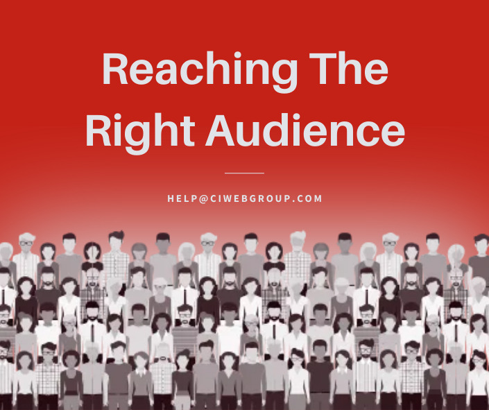 Reaching The Right Audience