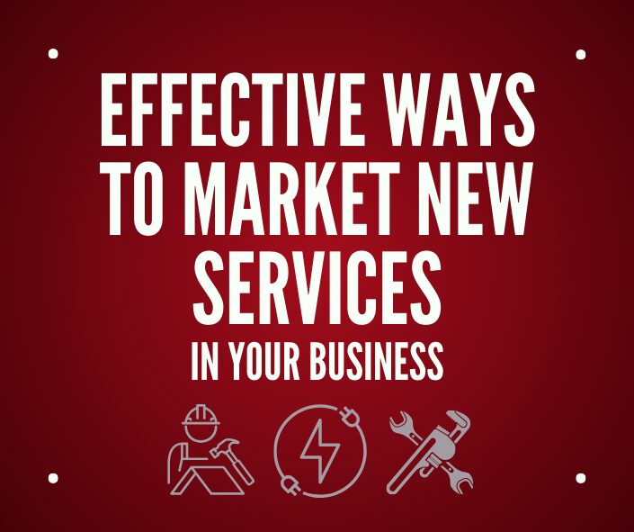 effective ways to market new services in your business